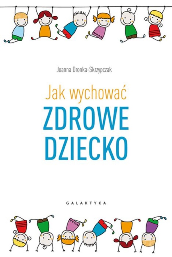 Jak wychować zdrowe dziecko