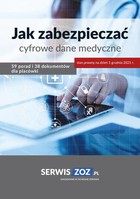 Jak zabezpieczać cyfrowe dane medyczne 59 porad i 38 dokumentów oraz checklist dla placówki - pdf