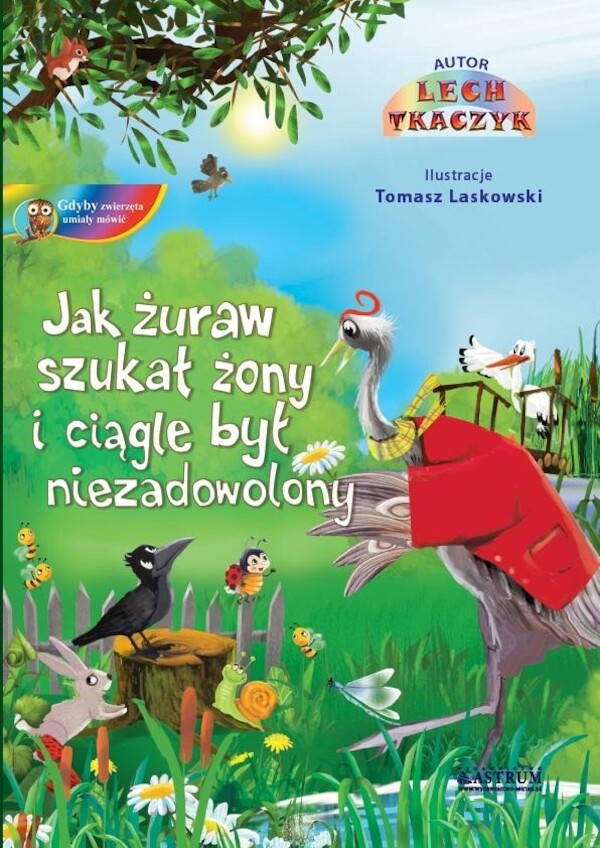 Jak żuraw szukał żony i ciągle był niezadowolony