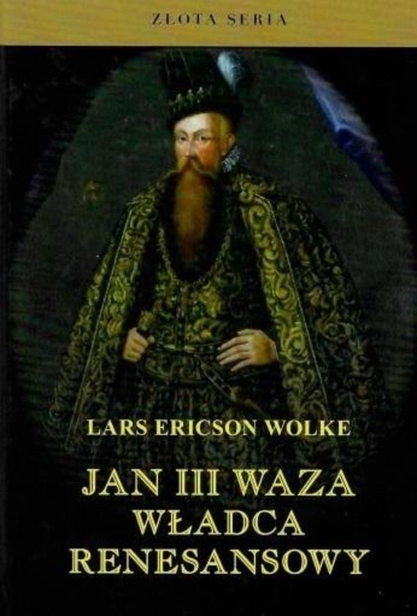 Jan III Waza Władca renesansu