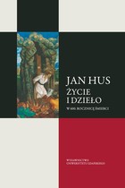 Okładka:Jan Hus. Życie i dzieło. W 600. rocznicę śmierci 