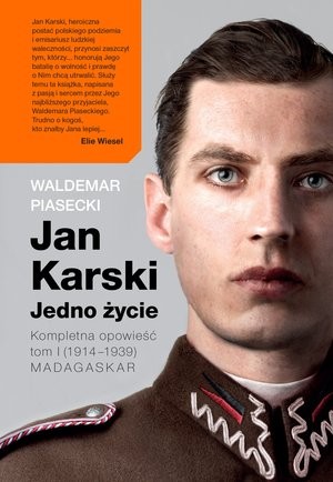 Jan Karski Jedno życie Kompletna historia Tom 1 (1914-1939) Madagaskar