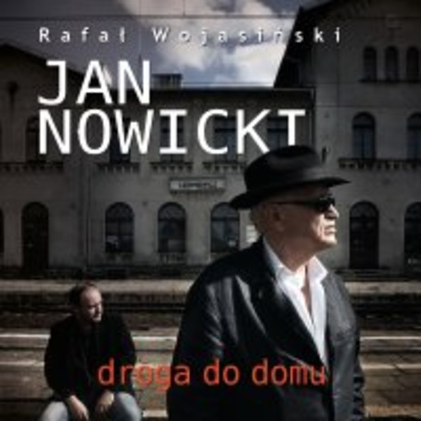 Jan Nowicki. Droga do domu - Audiobook mp3