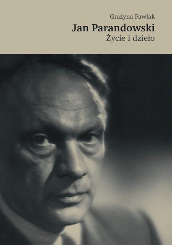 Jan Parandowski. Życie i dzieło - mobi, epub, pdf