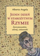 Jeden dzień w starożytnym Rzymie. Życie powszednie, sekrety, ciekawostki - mobi, epub