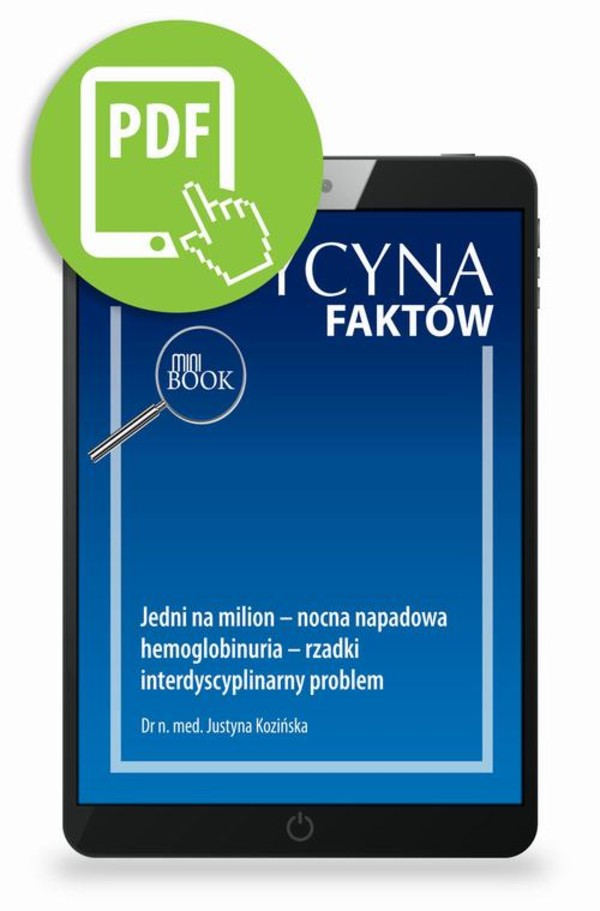 Jedni na milion – nocna napadowa hemoglobinuria – rzadki interdyscyplinarny problem - pdf