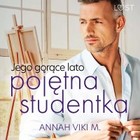 Jego gorące lato - pojętna studentka - Audiobook mp3