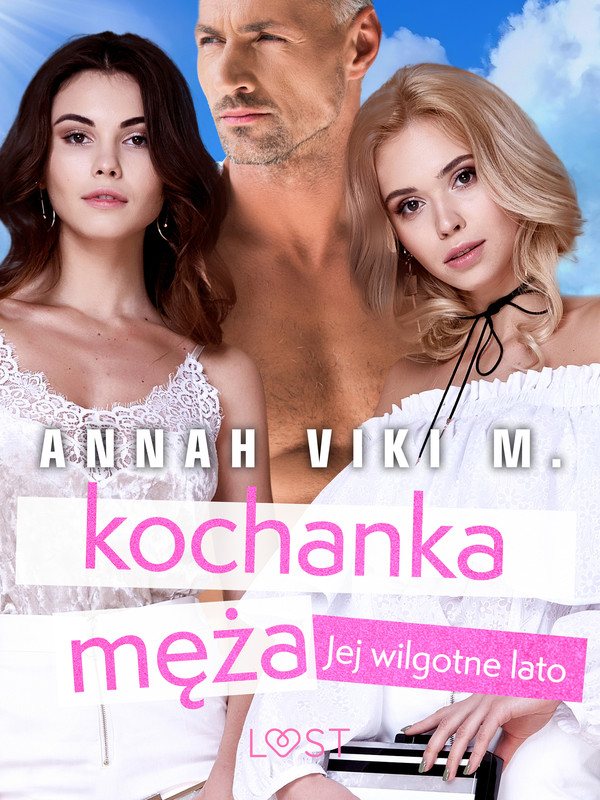 Jej wilgotne lato: kochanka męża - opowiadanie erotyczne - mobi, epub