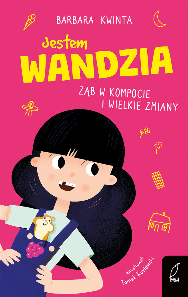 Jestem Wandzia Ząb w kompocie i wielkie zmiany