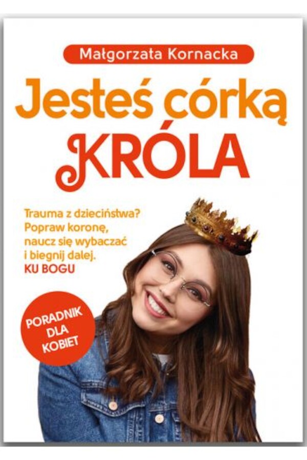 Jesteś córką Króla