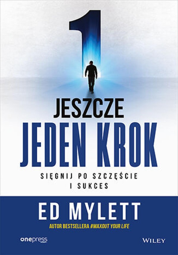 Jeszcze jeden krok. Sięgnij po szczęście i sukces - mobi, epub, pdf