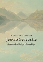 Jezioro Genewskie. Śladami Krasińskiego i Słowackiego - pdf