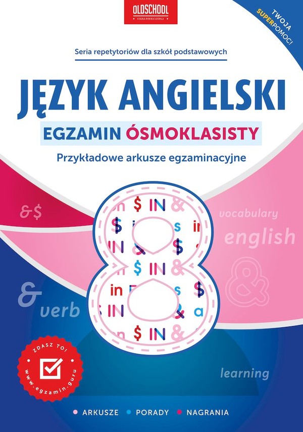 Język angielski. Egzamin ósmoklasisty. Przykładowe arkusze egzaminacyjne