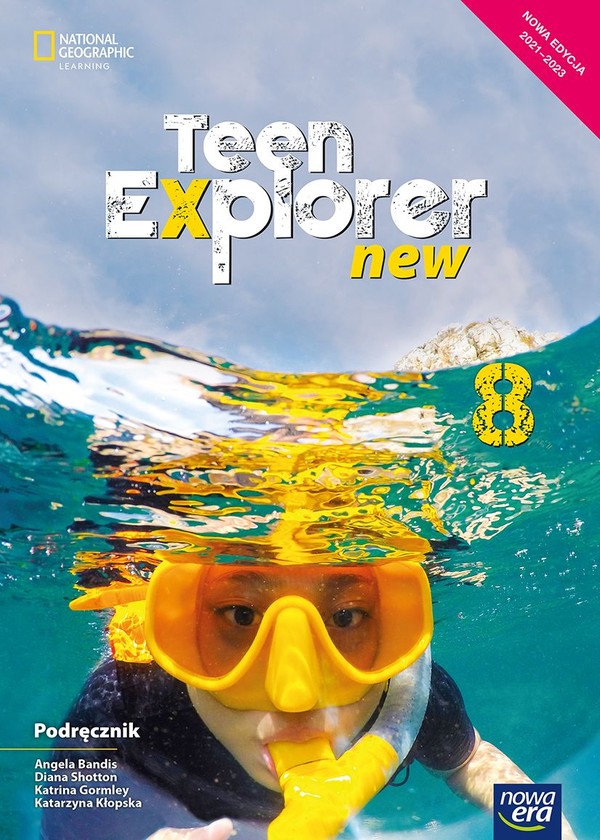 Teen Explorer New 8. Podręcznik do jezyka angielskiego dla klasy ósmej szkoły podstawowej (edycja 2021-2023)