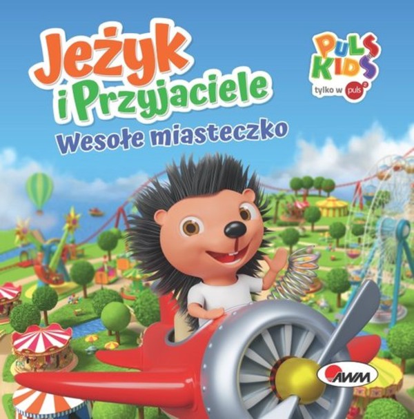 Jeżyk i przyjaciele Wesołe Miasteczko