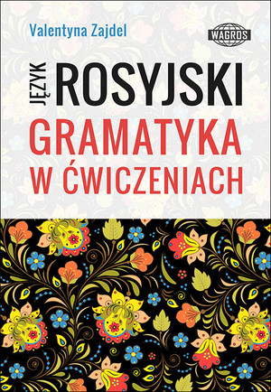 Język Rosyjski. Gramatyka w ćwiczeniach