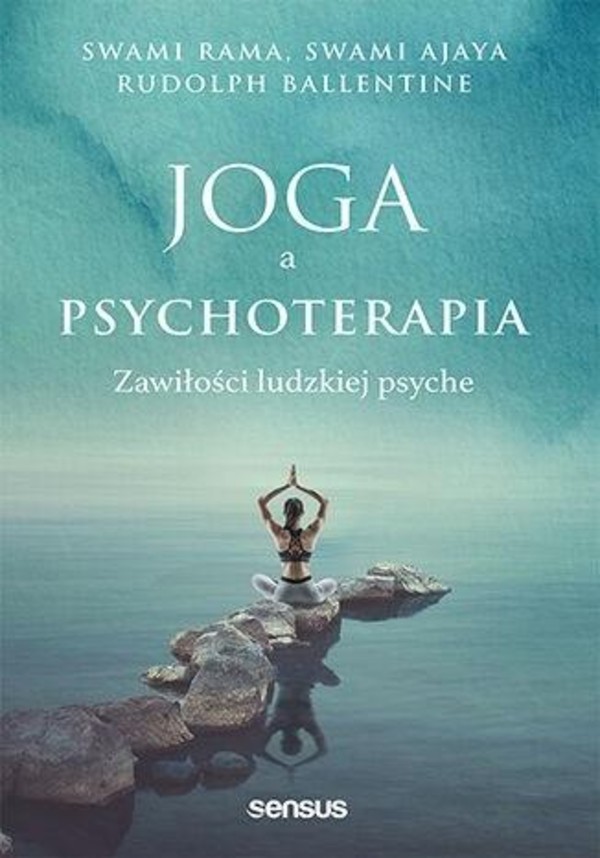 Joga a psychoterapia Zawiłości ludzkiej psyche