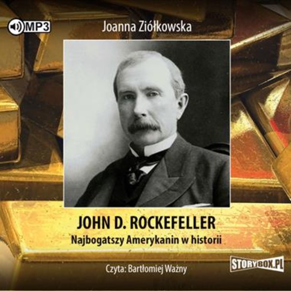 John D. Rockefeller. Najbogatszy Amerykanin w historii Audiobook CD Audio