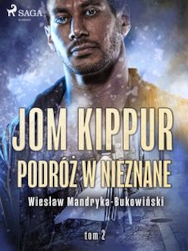 Jom Kippur - Podróż w nieznane. Tom II Trylogii - mobi, epub