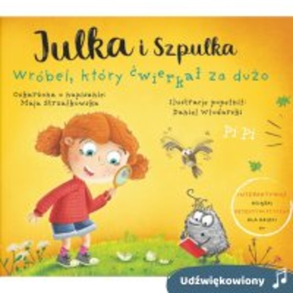 Julka i Szpulka. Wróbel, który ćwierkał za dużo - Audiobook mp3