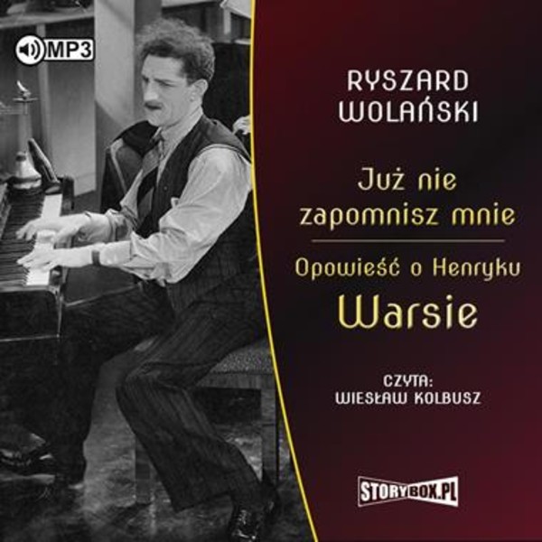 Już nie zapomnisz mnie. Opowieść o Henryku Warsie Audiobook CD Audio