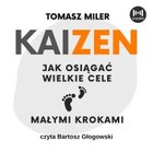 Kaizen Jak osiągać wielkie cele małymi krokami - Audiobook mp3