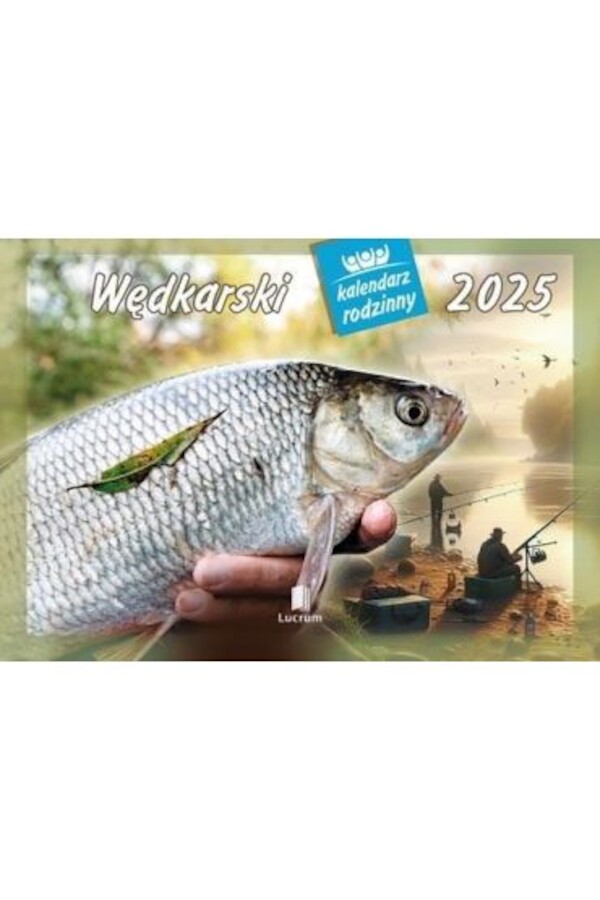 Kalendarz 2025 Rodzinny Wędkaraski