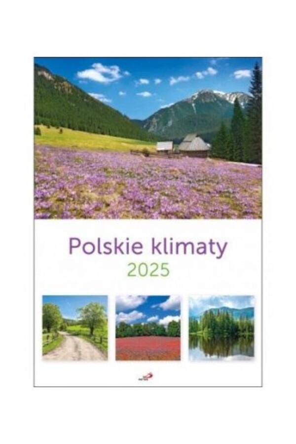 Kalendarz 2025 ścienny - Polskie klimaty