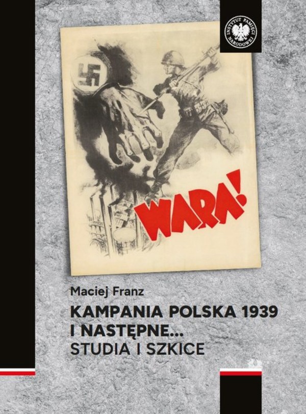 Kampania polska 1939 i następne?