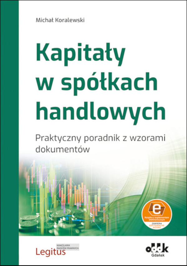 Kapitały w spółkach handlowych Praktyczny poradnik z wzorami dokumentów