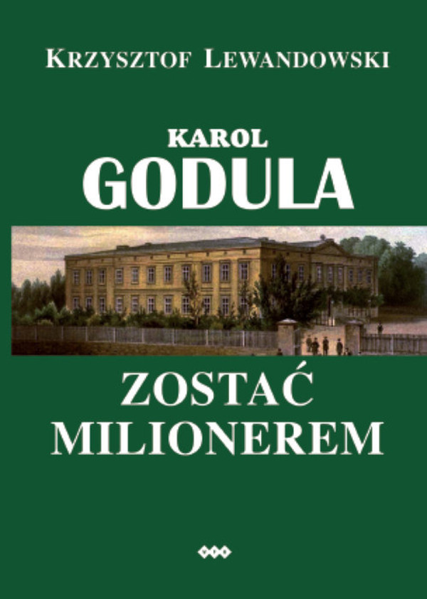 Karol Godula Zostać milionerem