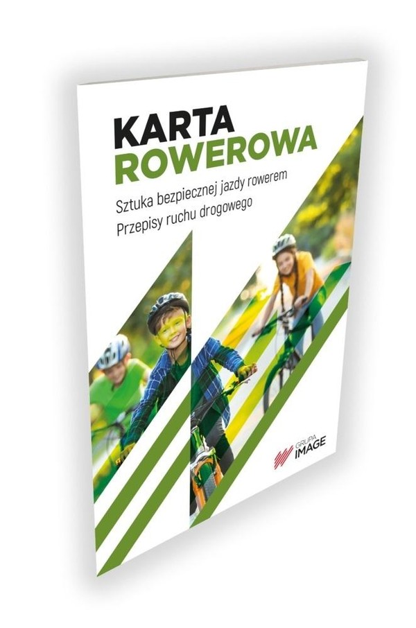 Karta rowerowa Sztuka bezpiecznej jazdy rowerem Przepisy ruchu drogowego