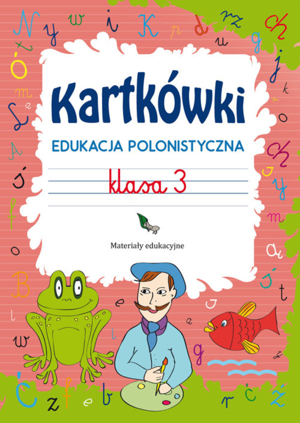 Kartkówki Edukacja polonistyczna Klasa 3 Materiały edukacyjne