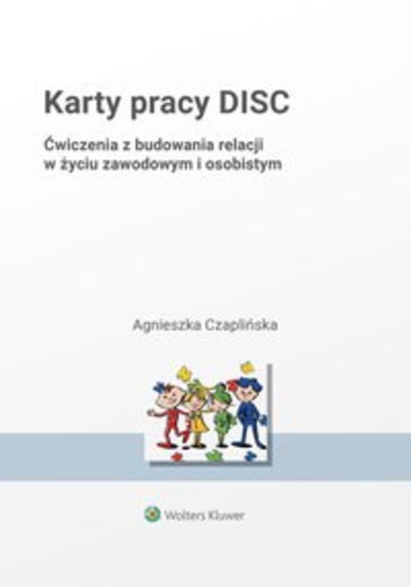 Karty pracy DISC. Ćwiczenia z budowania relacji w życiu zawodowym i osobistym - pdf 1