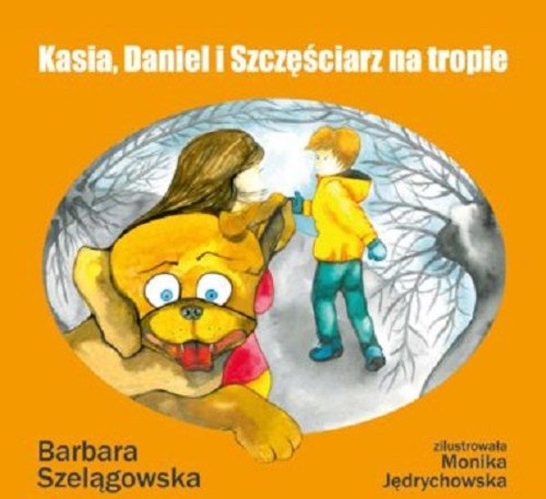 Kasia, Daniel i Szczęściarz na tropie