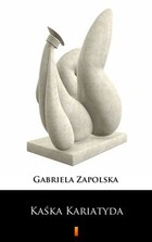 Kaśka Kariatyda - mobi, epub