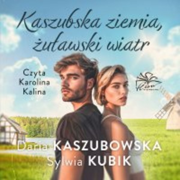 Kaszubska ziemia, żuławski wiatr - Audiobook mp3