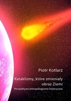 Katalizmy, które zmieniały obraz Ziemi - mobi, epub, pdf