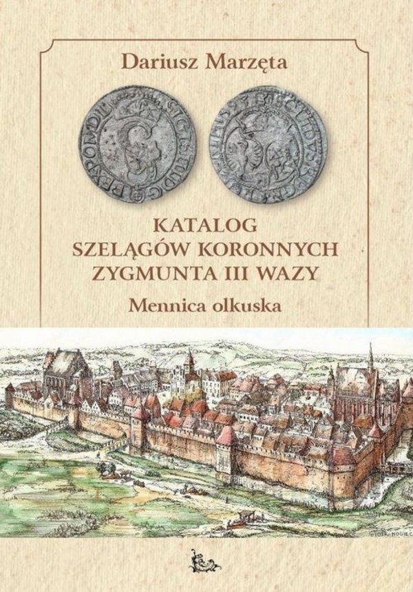 Katalog szelągów koronnych Zygmunta III Wazy