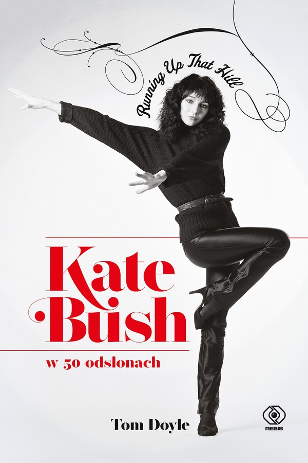 Kate Bush w 50 odsłonach. Running Up That Hill - mobi, epub