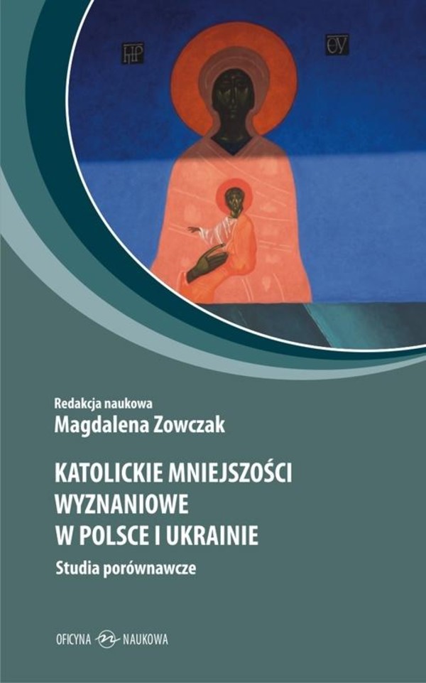 Katolickie mniejszości wyznaniowe w Polsce i Ukrainie