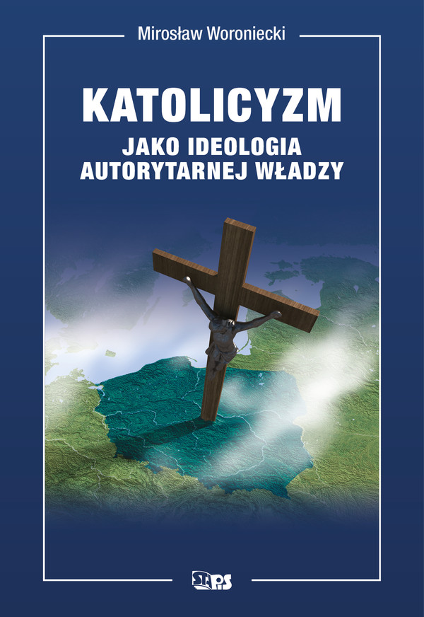 Katolicyzm jako ideologia autorytarnej władzy