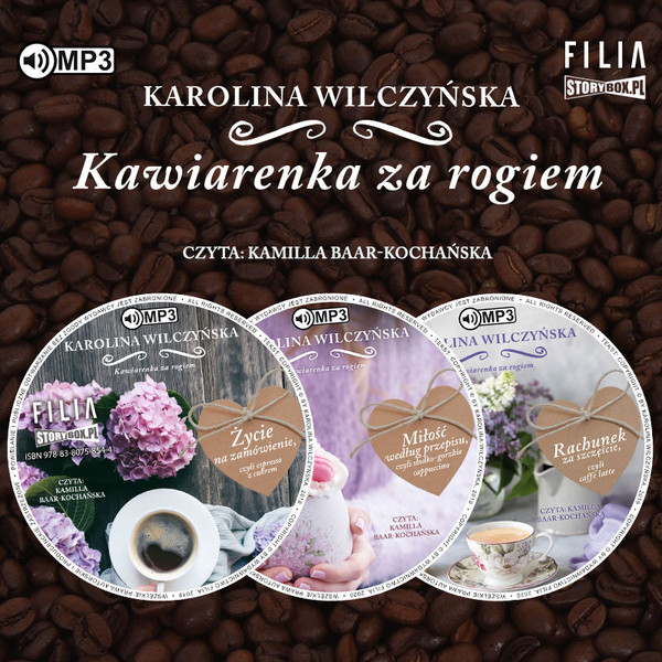 Życie na zamówienie, czyli espresso z cukrem / Miłość według przepisu / Rachunek za szczęście, czyli caffe latte Audiobook CD Audio Kawiarenka za rogiem Tomy 1-3