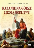 Kazanie na Górze szkołą modlitwy - Audiobook mp3