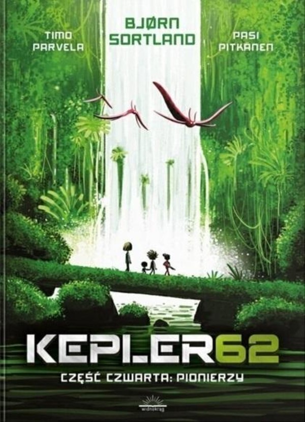 Kepler62 Część 4 Pionierzy