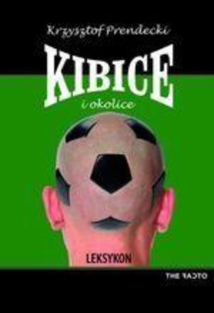 Kibice i okolice Leksykon