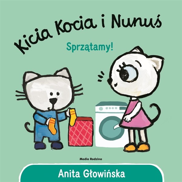 Sprzątamy! Kicia Kocia i Nunuś