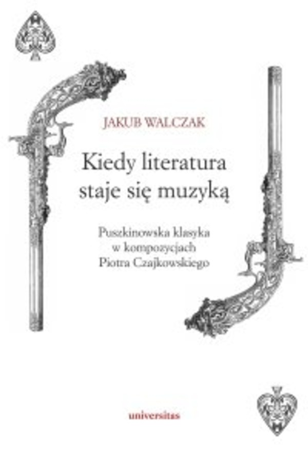 Kiedy literatura staje się muzyką. Puszkinowska klasyka w kompozycjach Piotra Czajkowskiego - pdf