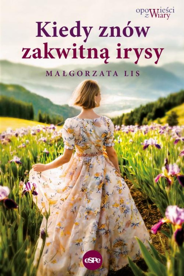 Kiedy znów zakwitną irysy - mobi, epub