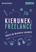 Kierunek: freelance - mobi, epub Sukces na własnych zasadach